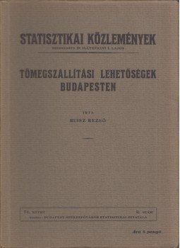 Ruisz Rezső - Tömegszállítási lehetőségek Budapesten, Budapest 1934 antikvár könyv