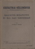 Melly József - Balesetek Budapesten és más nagy városokban