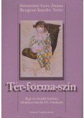 Környeiné Gere Zsuzsa,Reegnné Kuntler Teréz - Tér-forma-szín