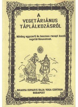  - A vegetáriánus táplálkozásról, Budapest 1994 antikvár könyv
