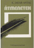 K. Jakab Antal - Átmenetek