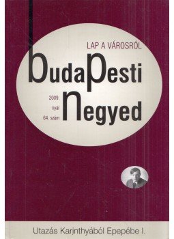 Gerő András, Mihancsik Zsófia - Budapesti Negyed 64. 2009. nyár Gerő András, Mihancsik Zsófia - Budapesti Negyed 64. 2009. nyár, Budapest 2009 antikvár könyv