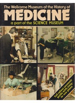 Brian Bracegirdle - The Wellcome Museum of the History of Medicine : a part of the Science Museum, Norwich 1981 antikvár könyv