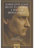 Biernaczky Szilárd (szerk.) - Kodolányi János helye és szerepe a magyar irodalomban