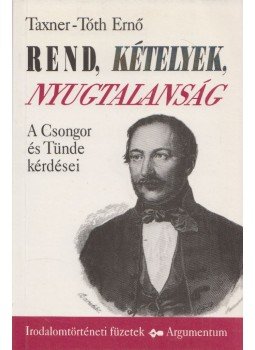Taxner-Tóth Ernő - Rend, kételyek, nyugtalanság Taxner-Tóth Ernő - Rend, kételyek, nyugtalanság, Budapest 1993 antikvár könyv