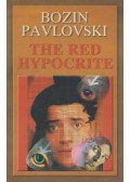 Bozin Pavlovski - The red hypocrite