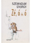 Szemadám György - Zé, ó és ó