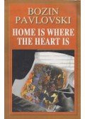 Bozin Pavlovski - Home is where the heart is