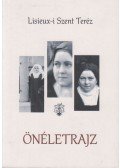 Lisieux-i Szent Teréz - Önéletrajz