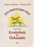 Radics Géza - Eredetünk és őshazánk