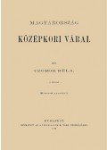 Czobor Béla - Magyarország középkori várai