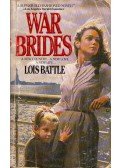 BATTLE, LOIS - War Brides