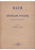 Hernádi Lajos - Bach: Kétszólamú invenciók elemző tanulmányokkal