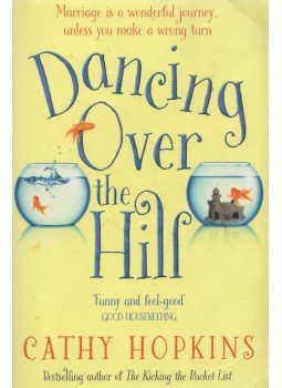 Cathy Hopkins - Dancing Over the Hill Cathy Hopkins - Dancing Over the Hill, London 2018 antikvár könyv