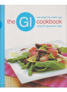 Gina Steer, Sian Lewis, Charlotte Watts - The GI Cookbook Gina Steer, Sian Lewis, Charlotte Watts - The GI Cookbook, Bath 2005 antikvár könyv