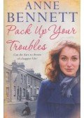 BENNETT, ANNE - Pack Up Your Troubles