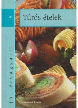 Kovács Zsuzsa - Túrós ételek Kovács Zsuzsa - Túrós ételek, Budapest 0 antikvár könyv