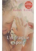 Hannah Richell - Un fragile espoir