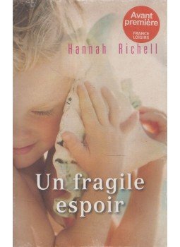 Hannah Richell - Un fragile espoir, Paris 2013 antikvár könyv