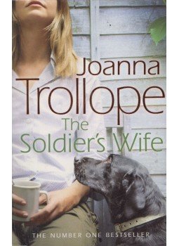 Joanna Trollope - The Soldier's Wife Joanna Trollope - The Soldier's Wife, London 2012 antikvár könyv