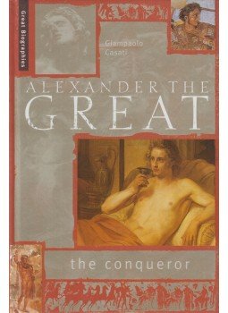 Casati, Giampaolo - Alexander the Great, San Diego 2004 antikvár könyv