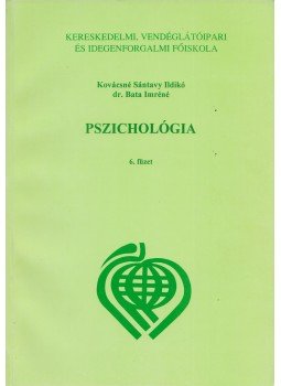 Dr. Bata Imréné, Kovácsné Sántavy Ildikó - Pszichológia 6., Budapest 1997 antikvár könyv