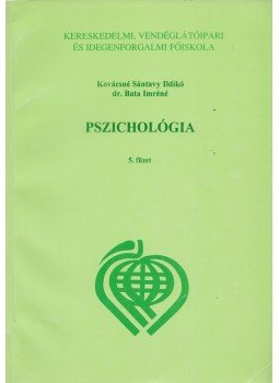 Kovácsné Sántavy Ildikó, Dr. Bata Imréné - Pszichológia 5. füzet, Budapest 1997 antikvár könyv