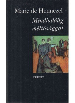 Hennezel, Marie De - Mindhalálig méltósággal, Budapest 2007 antikvár könyv