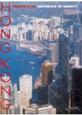 Vittorio Magnago Lampugnani (szerk.) - Hong Kong Architecture: Aesthetics of Density
