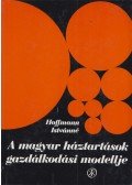 Dr. Hoffmann Istvánné - A magyar háztartások gazdálkodási modellje