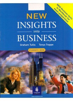 Graham Tullis, Tonya Trappe - New Insights Into Business Graham Tullis, Tonya Trappe - New Insights Into Business, Harlow, Essex 2007 antikvár könyv