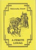 Rakovszky József - A fekete lovag