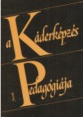Zrinszky László - A Káderképzés Pedagógiája