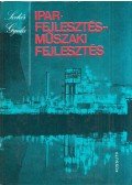 Dr. Szekér Gyula - Iparfejlesztés - műszaki fejlesztés