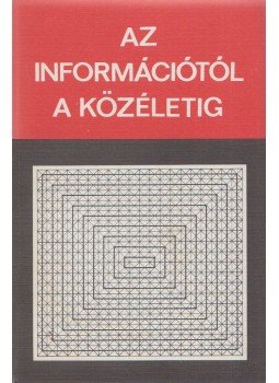 Kovács András - Az információtól a közéletig Kovács András - Az információtól a közéletig, Budapest 1973 antikvár könyv
