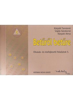 Vajda Sándorné, Kárpáti Tamásné, Kárpáti Alma - Betűről betűre 5. Vajda Sándorné, Kárpáti Tamásné, Kárpáti Alma - Betűről betűre 5., Budapest 0 antikvár könyv