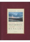 Korniss Péter,Nemeskürty István - Színek-fények-Magyarország