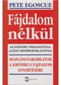 Pete Egoscue - Fájdalom nélkül