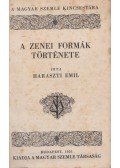 Haraszti Emil,Ifj. Erdélyi Sándor,Ligeti Lajos,Rapaics Raymund - A zenei formák története / A szén / Kína / A növény felfedezése