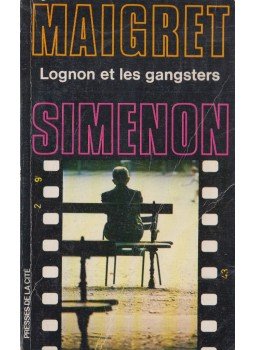 Georges Simenon - Maigret : Lognon et les gangsters Georges Simenon - Maigret : Lognon et les gangsters, Paris 1968 antikvár könyv
