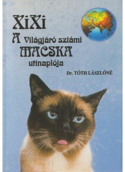 Dr. Tóth Lászlóné - XiXi Dr. Tóth Lászlóné - XiXi, Budapest 1999 antikvár könyv
