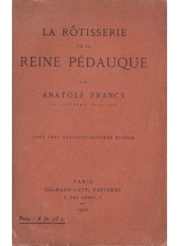 Anatole France - La Rôtisserie de la reine Pédauque, Paris 1922 antikvár könyv