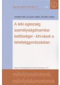 Harmatiné Olajos Tímea,Pataky Nóra - A lelki egészség személyiségdinamikai kettősségei - kihívások a tehetséggondozásban