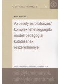 Kiss Albert - Az "esély és ösztönzés" komplex tehetségsegítő modell pedagógiai kutatásának részeredményei