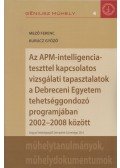 Mező Ferenc,Kurucz Győző - Az APM-intelligenciateszttel kapcsolatos vizsgálati tapasztalatok a Debreceni Egyetem tehetséggondozó programjában 2002-2008 között