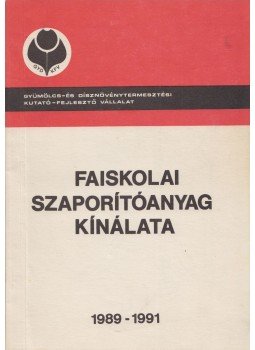 dr. Brózik Sándor - Faiskolai szaporítóanyag kínálata dr. Brózik Sándor - Faiskolai szaporítóanyag kínálata, Budapest 1989 antikvár könyv