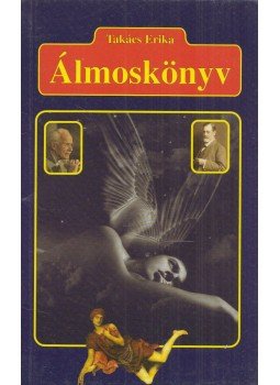 Takács Erika - Álmoskönyv Takács Erika - Álmoskönyv, Budapest 0 antikvár könyv