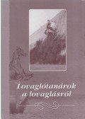 Ernst József - Lovaglótanárok a lovaglásról