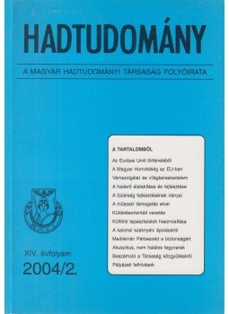 Dr. Padányi József (szerk.), Horváth István - Hadtudomány XIV. évfolyam 2004/2., Budapest 2004 antikvár könyv
