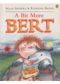 Allan Ahlberg,Raymond Briggs - A Bit More Bert